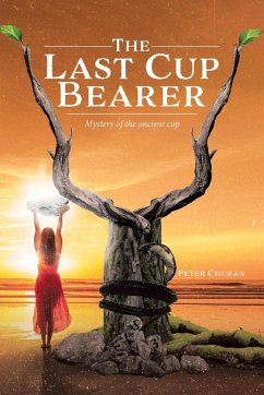 The Last Cup Bearer - Churan, Peter