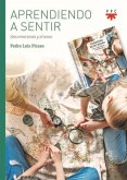 Aprendiendo A Sentir. Guia Aprendiendo A Sentir. Guia