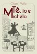 Tè, io e Michela - Bild 1