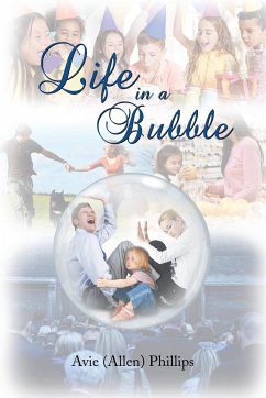 Life in a Bubble - Phillips, Avie (Allen)