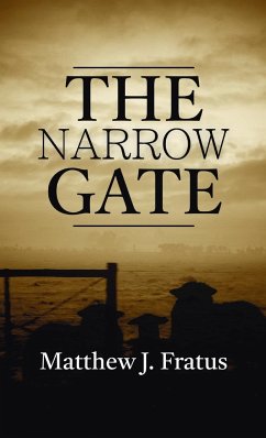 The Narrow Gate - Fratus, Matthew J.