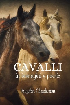 Cavalli in Immagini e Poesie - Eleganza e Forza - Clayderson, Hayden