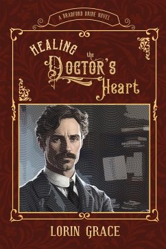 Healing the Doctor's Heart - Grace, Lorin