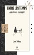 Entre les temps - Bild 1