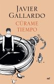 Cúrame tiempo Cúrame tiempo