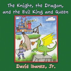 The Knight, the Dragon, and the Evil King and Queen - Ibanez, David