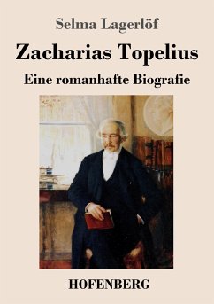 Zacharias Topelius - Lagerlöf, Selma