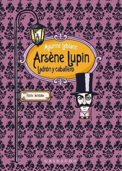 Arsene Lupin, Ladrón Y Caballero - Leblanc, Maurice
