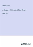 Landscape in History; And Other Essays
