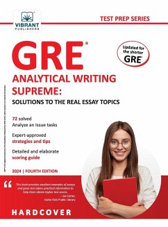 GRE Analytical Writing Supreme Solutions to the Real Essay Topics - Publishers, Vibrant