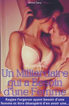 Un Milliardaire qui a Besoin d'une Femme - Gary, Anna