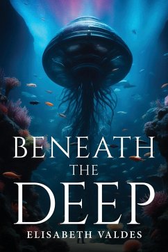 BENEATH THE DEEP - Valdes, Elisabeth