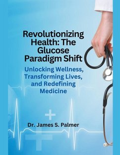 Revolutionizing Health - Palmer, James S