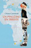 Un pingüino en Triestre