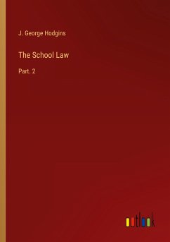 The School Law - Hodgins, J. George