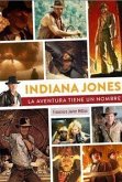 Indiana Jones. La aventura tiene nombre