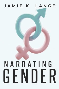 Narrating Gender - Lange, Jamie K.