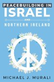 Peacebuilding in Israel and Northern Ireland