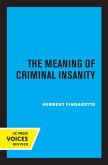 The Meaning of Criminal Insanity (eBook, ePUB)
