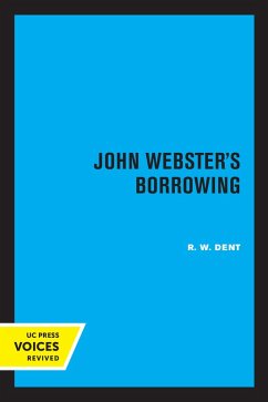 John Webster's Borrowing (eBook, ePUB) - Dent, R. W.