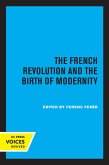 The French Revolution and the Birth of Modernity (eBook, ePUB)