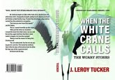 When The White Crane Calls (eBook, ePUB)