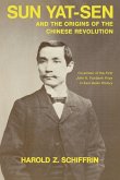 Sun Yat-Sen and the Origins of the Chinese Revolution (eBook, ePUB)