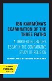 Ibn Kammuna's Examination of the Three Faiths (eBook, ePUB)