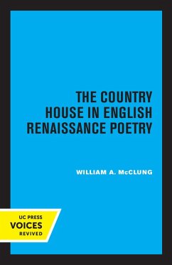 The Country House in English Renaissance Poetry (eBook, ePUB) - McClung, William Alexander