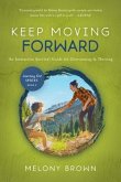Keep Moving Forward (eBook, ePUB)