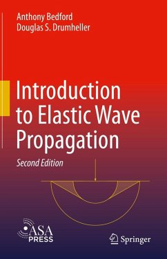 Introduction to Elastic Wave Propagation (eBook, PDF) - Bedford, Anthony; Drumheller, Douglas S.