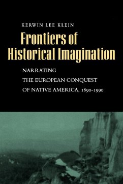 Frontiers of Historical Imagination (eBook, ePUB) - Klein, Kerwin Lee