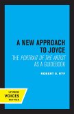 A New Approach to Joyce (eBook, ePUB)