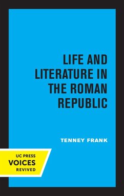 Life and Literature in the Roman Republic (eBook, ePUB) - Frank, Tenney
