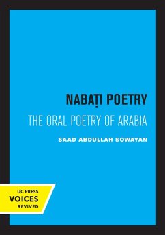 Nabati Poetry (eBook, ePUB) - Sowayan, Saad Abdullah