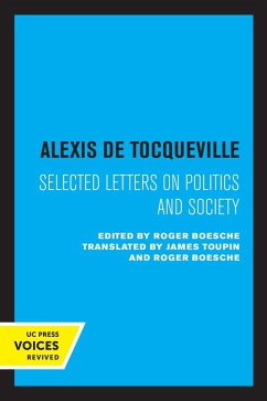 Cover Alexis de Tocqueville: Selected Letters on Politics and Society (eBook, ePUB)