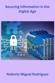 Securing Information in the Digital Age (eBook, ePUB)