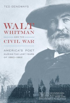 Walt Whitman and the Civil War (eBook, ePUB) - Genoways, Ted