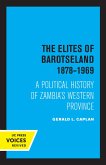 The Elites of Barotseland 1878-1969 (eBook, ePUB)