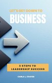 Let's Get Down To Business (eBook, ePUB)