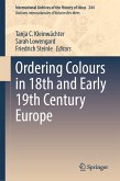 Ordering Colours in 18th and Early 19th Century Europe (eBook, PDF)