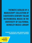 Thematic Catalog of a Manuscript Collection of Eighteenth-Century Italian Instrumental Music (eBook, ePUB) Thematic Catalog of a Manuscript Collection of Eighteenth-Century Italian Instrumental Music (eBook, ePUB)