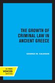 The Growth of Criminal Law in Ancient Greece (eBook, ePUB) The Growth of Criminal Law in Ancient Greece (eBook, ePUB)