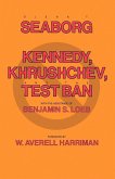 Kennedy, Khrushchev and the Test Ban (eBook, ePUB) Kennedy, Khrushchev and the Test Ban (eBook, ePUB)