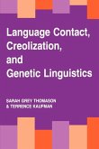 Language Contact, Creolization, and Genetic Linguistics (eBook, ePUB)