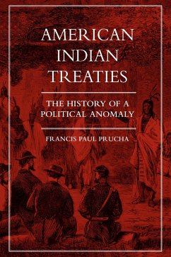 American Indian Treaties (eBook, ePUB) - Prucha, Francis Paul