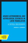 Arabic Astronomical and Astrological Sciences in Latin Translation (eBook, ePUB)