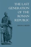 The Last Generation of the Roman Republic (eBook, ePUB)