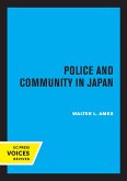 Police and Community in Japan (eBook, ePUB)