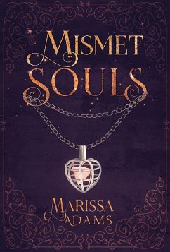 Mismet Souls (eBook, ePUB) - Adams, Marissa